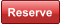 Reserve